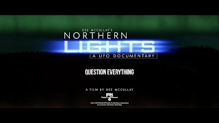 Northern Lights A UFO Documentary 2018 [upl. by Elokin]