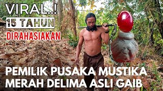 Heboh Orang ini memiliki pusaka merah delima asli gaib [upl. by Louisette]