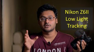 Nikon Z6II vs Z6  Low Light Autofocus Test Ep 2 AF Tracking Test 2020 [upl. by Arataj720]