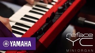 reface YC Sound Demo Part 1  Synthesizers  Yamaha Music [upl. by Nauqel]