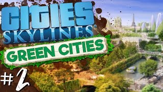 Cities Skylines  Green Cities 2  The Epcot Globex Zone [upl. by Atkinson666]