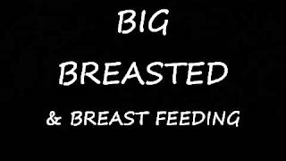 Breast Feeding Big Breasted YouTube [upl. by Llerrehs]