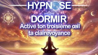 HYPNOSE PUISSANTE ANTI INSOMNIE DORMIR ACTIVATION Troisième œil et de la Clairvoyance 2 [upl. by Casia]