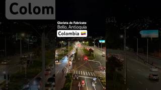 Glorieta de Fabricato Bello Antioquia Colombia 🇨🇴 mientrasvamosdecamino timelapse [upl. by Ayocat]