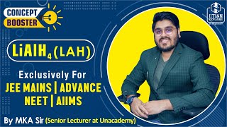 LiAlH4 in One Shot  Concept Booster  Explained by IITian  Mains Advanced  NEET  AIIMS [upl. by Orton]