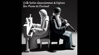 Erik Satie Gnossiennes amp Ogives for Piano amp Clarinet Full Album [upl. by Notsrik]