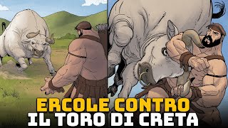 Ercole affronta il Potente Toro di Creta  Mitologia Greca  Le 12 Fatiche di Ercole 7 [upl. by Nitsreik502]