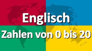 Englisch lernen Teil 4  Zahlen von 0 bis 20 [upl. by Atnahc]