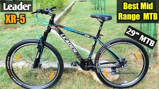 Best MTB Cycle Under 18000  Leader XR5 Best mid range Gear Cycle [upl. by Alcinia]