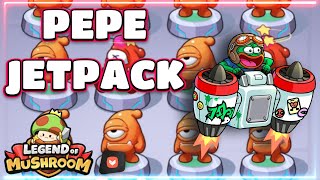 Lets Get The PEPE JETPACK Legend Of Mushroom [upl. by Barabbas]