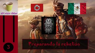 EUIV Aztecas  Capítulo 3 Preparando la rebelión [upl. by Airbmat]