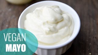 How to Make Mayonnaise  VEGAN MAYO RECIPE [upl. by Shelton]