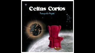 Celtas Cortos  Tranquilo majete 1993 [upl. by Enigroeg]