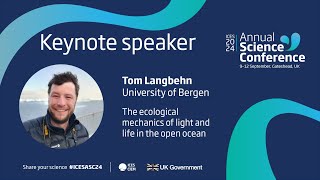 ASC 2024 Keynote  ​The ecological mechanics of light and life in the open ocean​ [upl. by Rolfston]