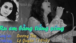 Ru Em Bằng Tiếng Sóng  Dương Thụ  Lệ Quyên [upl. by Leaper]