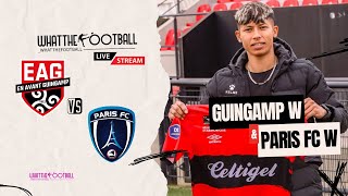 🔴LIVE Guingamp W vs Paris FC W  Division 1 Feminie  Sabitra Bhandari [upl. by Noslrac70]