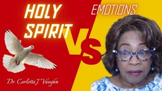 Holy Spirit vs Emotions [upl. by Tricia880]