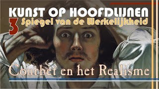 Courbet en het Realisme Spiegel van de werkelijkheid deel 1  kunst van romantiek en realisme [upl. by Anam]