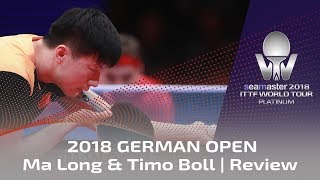 2018 German Open  Ma Long vs Timo Boll Match Review [upl. by Jsandye]