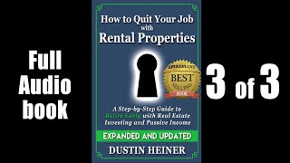 3 of 3 How to Quit Your Job with Rental Properties Real Estate Investing Audiobook by Dustin Heiner [upl. by Aniretake]