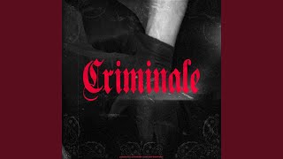 Criminale [upl. by Eneleoj]