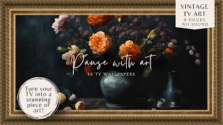 Frame TV Art  Moody Floral Still Life art  Vintage Slideshow TV Art Wallpaper 4K  Vintage Flowers [upl. by Berl]