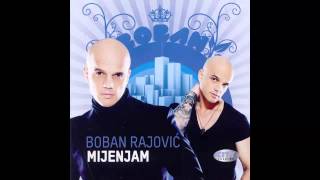 Boban Rajovic  Zdravo mila  Audio 2010 HD [upl. by Gnilyam]