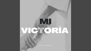 Mi Victoria [upl. by Fortune]