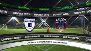 Nedbank Cup  Quarterfinal  Bidvest Wits vs Chippa United [upl. by Libb694]