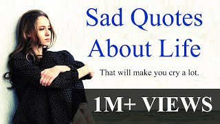 Sad quotes about life that will touch your soul amp make you cry [upl. by Norward]