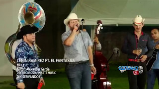 Lenin Ramirez Ft El Fantasma Mi 45 En Vivo [upl. by Car]