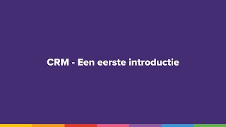 CRM  Een eerste introductie [upl. by Kyne]