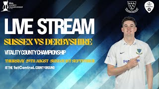 Sussex vs Derbyshire Live🔴  Vitality County Championship  Final Day [upl. by Yadahs]