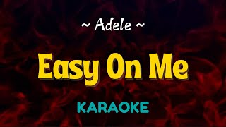 Easy On Me  Adele Karaoke Version [upl. by Siramed679]