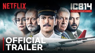 IC 814 The Kandahar Hijack  Official Trailer  Vijay Varma Pankaj Kapur Naseeruddin Shah [upl. by Farant]