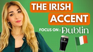 The Irish Accent  Dublin  How to Understand it and do it [upl. by Hiltan]