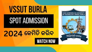 VSSUT BURLA SPOT ADMISSION NOTICE 2024 vssutojee [upl. by Kallista]