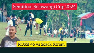 Rossi 46 vs Soack Xtrem duel seru Semifinal Selawangi cup 2024  Tarkam bogor timur [upl. by Hulda]