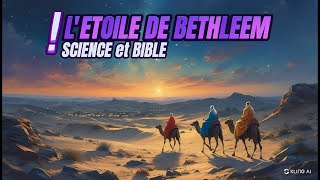 Science et Bible – L’Étoile de Bethléem [upl. by Enois]