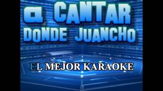 la criada descarada yolanda del rio karaoke [upl. by Ttocs]