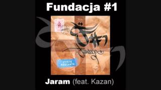 Fundacja 1  Jaram feat Kazan [upl. by Hgielrak]