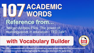 107 Academic Words Ref from quotMegan Alubicki Flick The power of multilingualism in education  TEDquot [upl. by Larrisa228]