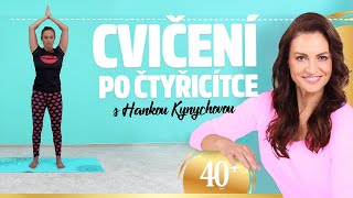 Cvičení po čtyřicítce s Hankou Kynychovou Cviky pro začátečníky  30 minut [upl. by Arodaeht957]