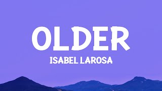 Isabel LaRosa  older Lyrics [upl. by Eek569]