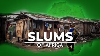 Slums Of Africa [upl. by Barde]