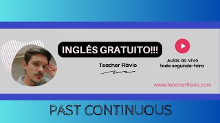 INGLÊS GRATUITO PAST CONTINUOUS  teoria [upl. by Cheslie]