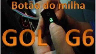 DICA DE BOTÃO DE FAROL DE MILHA DO GOL G6 [upl. by Kee759]