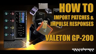 Valeton GP200 Patch Import and Impulse Response Import [upl. by Trebleda]