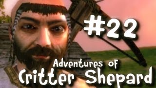 Mount amp Blade The Adventures of Critter Shepard Ep 22 [upl. by Dewees]