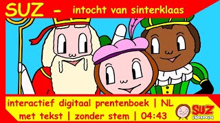 SUZ  Intocht van Sinterklaas  Digitaal prentenboek [upl. by Akemot794]